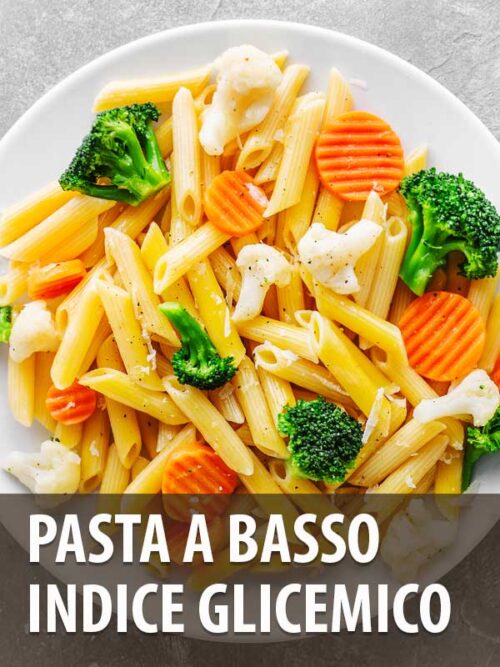 Pasta a basso indice Glicemico